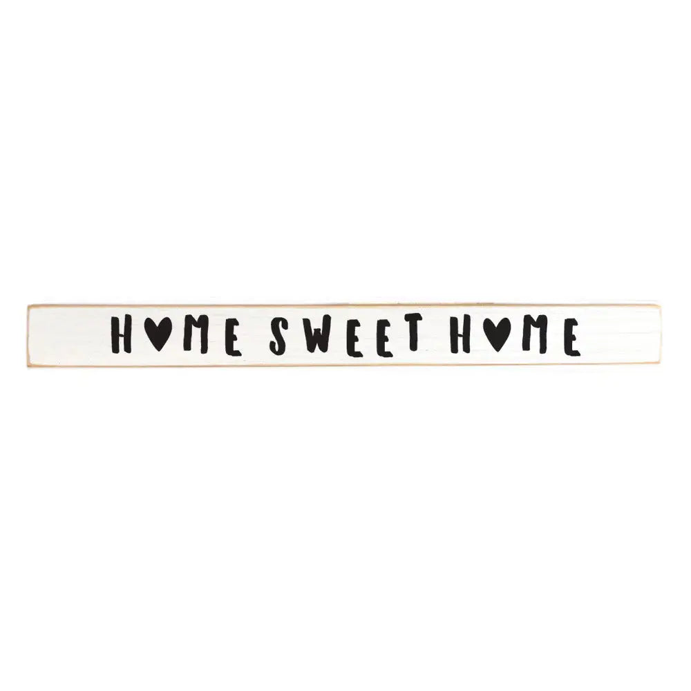 Home Sweet Home Hearts Skinny Sign